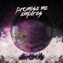 Promise Me Empires : Hierarchy